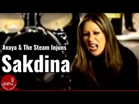 Sakdina - Avaya Subba &amp; The Steam Injuns | Nepali Song