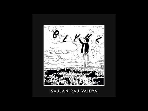 Sajjan Raj Vaidya - BLYHL [Official Release]