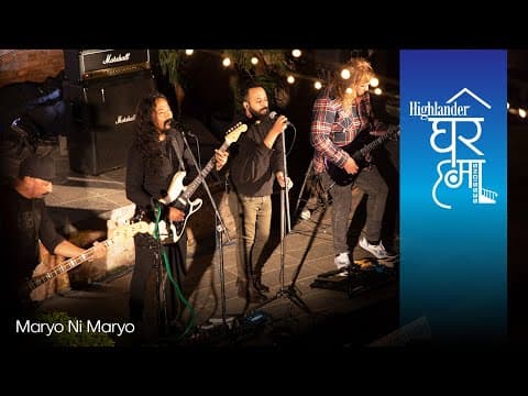 Maryo Ni Maryo - Cobweb | Highlander Ghar Ma Sessions