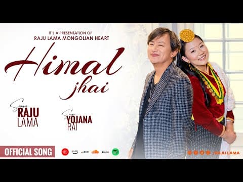 Himal Jhai | Raju Lama | Yojana Rai | Official Music Video