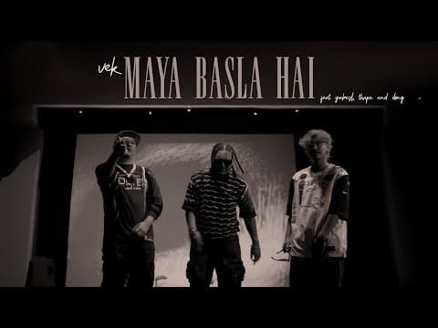 VEK - Maya Basla Hai feat. Yabesh Thapa &amp; Dong