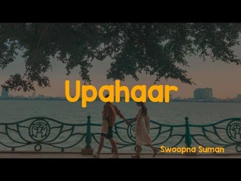 Jhari Ko Raat Ma Rujhera Aaunu - Swoopna Suman    | Upahar | lyrics |