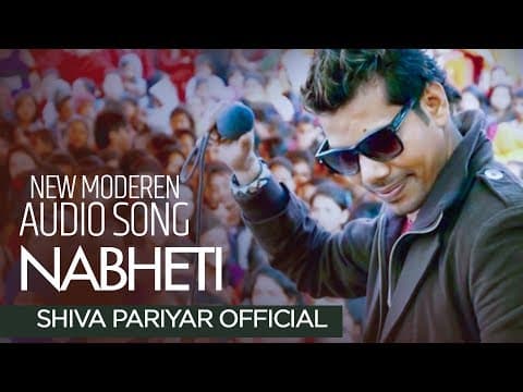 Nabheti Nabheti - Shiva Pariyar - Official Song
