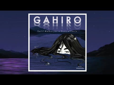 Salil Maharjan x Samuellouis - GAHIRO (Official Lyric Video)