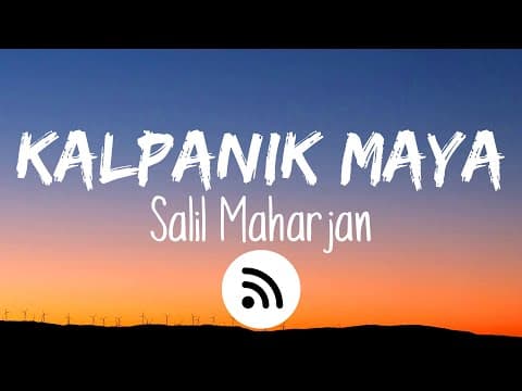 Salil Maharjan - Kalpanik Maya (Lyrics Video) ♪