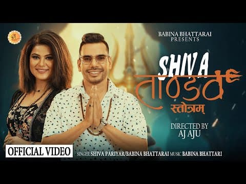 Shiva Tandav Stotram | शिव ताण्डव स्तोत्रम by Babina Bhattarai and Shiva Pariyar