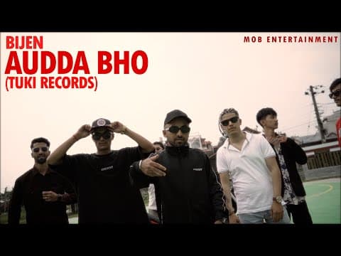 BIJEN- Audda Bho Official Music Video @tukirecords / video by MOB Entertainment