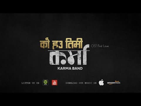 Ko Hau Timi - Karma Band OST First Love